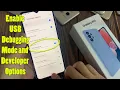 Samsung Galaxy A13 Enable USB Debugging Mode and Developer Options