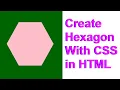 How to Create a Hexagon in HTML
