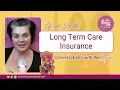 Long Term Care Insurance - L H Conversations with The Queen