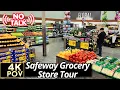Safeway Grocery Store Full Walkthrough Tour Ambient 4K POV Monday Morning No Commentary