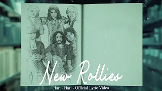 new rollies hari hari official lyric video 