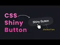 Create an Animated Shiny Button with CSS - Easy Tutorial