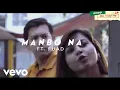 Download Lagu Manbo Na – Chinigura Prem - Title Song Full Video Song - Tahsan - Jeny - ft. Fuad