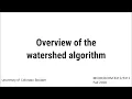 Overview of the watershed algorithm
