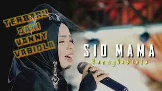Download Terbaru dari Vanny Vabiola | Lagu Ambon SIO MAMA  (cover by : Vanny Vabiola) MP3