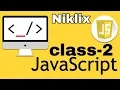 Class 2 Javascript Tutorials Javascript Variables Tutorials Declare a variable Niklix Tuts