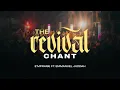 Download Lagu The Revival Chant | E'mPraise Inc