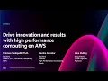 AWS re Invent 2024 - Drive innovation and results with high performance computing on AWS CMP203