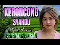 KERONCONG SYAHDU PALING GAYENG PENENANG PIKIRAN