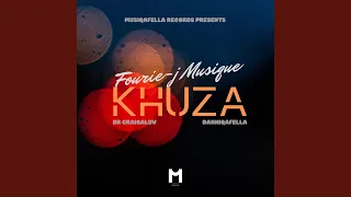 khuza feat dr craigaluv u0026 danniqafella