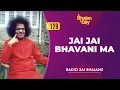Download Lagu 129 - Jai Jai Bhavani Ma | Radio Sai Bhajans