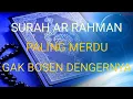 Download Lagu Surat Ar Rahman Paling Merdu sepanjang masa
