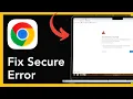 How To Fix The This Connection Is Not Secure Error in Google chrome