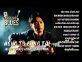 Download Lagu Ngục Tù Bóng Tối | Albym Blues Buồn \u0026 Acoustic Nội Tâm | Dark Prison of the Soul – Sad Blues Music