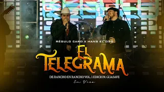 Régulo Caro x Hans El Oso - El Telegrama [En Vivo]