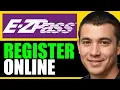 NEW 2026 How to Register E-Z Pass Online
