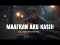 Lagu Maafkan Aku Kasih | Lagu Sedih Menyayat Hati / Lagu Pop Minang / Slow Melayu Terbaru 2025🎶