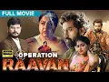 Download Lagu Operation Raavan Full Movie | Telugu Crime Thriller | Investigative Journalist vs. Psycho-Killer