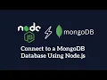 How to Connect Node js to a MongoDB Database 2022