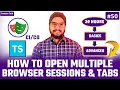 Playwright TypeScript Browser Context Multiple Browser Sessions Multiple Pages Tabs