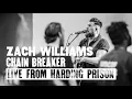 Zach Williams - Chain Breaker (Live From Harding Prison) (Official Audio Video)