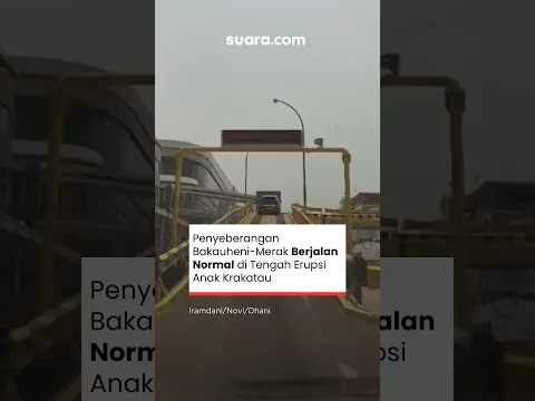 Penyeberangan Bakauheni-Merak Berjalan Normal di Tengah Erupsi Anak Krakatau