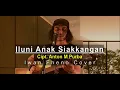 Download Lagu Iluni Anak Siankangan - Iwan Fheno ( Cover ) | Cipt. Anton M Purba