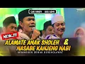 Download Lagu NEW !!! Alamate Anak Sholeh - Nasabe Kanjeng Nabi | Gus Azmi X Cak Fandy Irawan X Demak Bersholawat