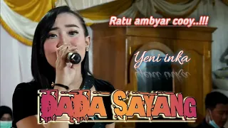 Download Dada Sayang | Yeni Inka - Pringgondani Mak Ketotor 2021 MP3