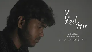 i lost her i yogeshwaran i sabaharivedha i akhil
