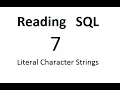 Literal Character Strings SQL Tutorial 7