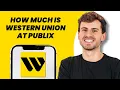 How Much Is Western Union at Publix