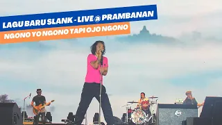 Download Lagu Baru Slank 'Ngono Yo Ngono Tapi Ojo Ngono' - Live di Candi Prambanan Yogyakarta 2022 MP3