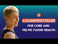 6 Essential Alignment Rules for Core and Pelvic Floor Health - MUTU System