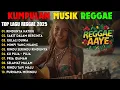 Top Hits Spotify Indonesia 2025 Full Album Reggae 🎧🔥 Kumpulan Musik Cover SKA REGGAE Terbaru 2025