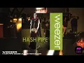 Weezer - Hash Pipe (2023 auto9 Remaster)