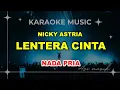 Download Lagu LENTERA CINTA - Nicky Astria | Karaoke Nada PRIA | Avimusik