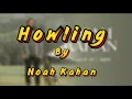 Noah Kahan - Howling