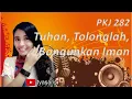 Download Lagu Tuhan, Tolonglah, Bangunkan Iman   || PKJ 282 || Mai falie (Rote, Timor)
