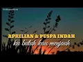 Download Lagu Aprilian feat puspa indah_ ku butuh kau menjauh lirik
