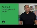What s new in Android development tools Session