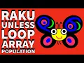 Raku Programming Unless Loop Array Population 2024