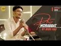 Download Lagu Phir Mohabbat by Rishi Singh | Indian Idol 13 - Top 15 Finalist | Sing Dil Se Season 6 Finalist