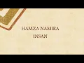 INSAN HAMZA NAMIRA .lyrics كلمات انسان
