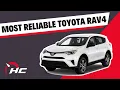 In Toyota We Trust Most Reliable RAV4 Models