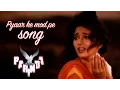 Lagu Pyaar ke mod pe - Full Video HD | Parinda | Madhuri Dixit | Anil Kapoor | Jackie Shroff