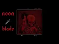 neon blade - moondeity | [sped up and pitched ]