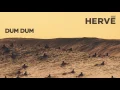 Download Lagu Hervé - Dum Dum