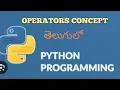 What is operators in python in concept in python with example lasya tech