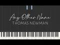 Any Other Name - Thomas Newman (Piano Tutorial)